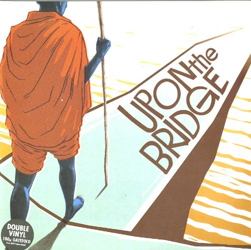 Upon The Bridge (2XLP)