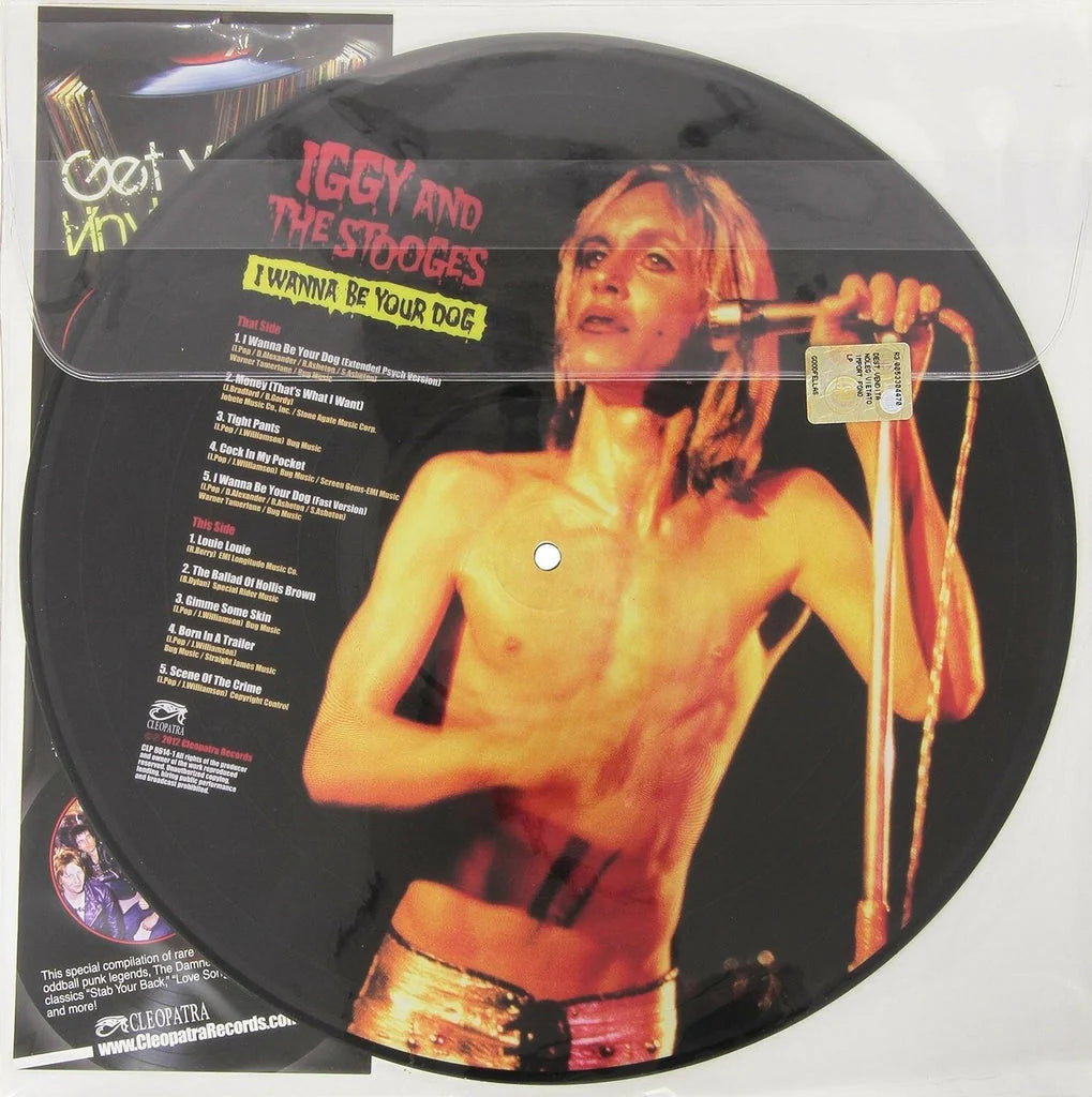 I Wanna Be Your Dog (LP Picture Disc)
