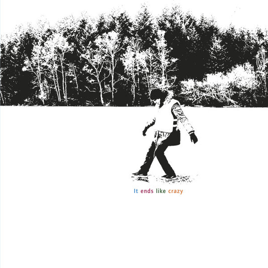 It Ends Like Crazy (LP Blanc)
