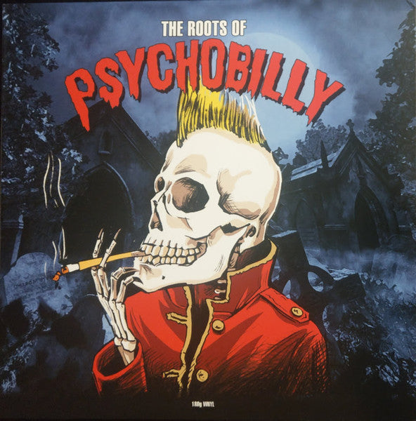The Roots Of Psychobilly (LP)