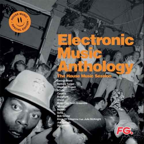 Electronic Music Anthology - The House Music Session (2xLP)
